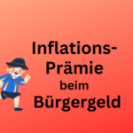 Inflationsprämie auch beim Bürgergeld gültig