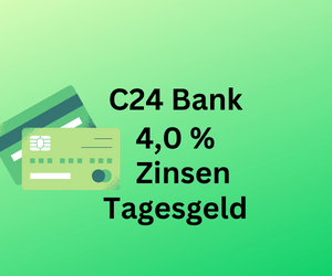 4,0 Prozent Zinsen: C24 Bank hat Deutschlands interessantesten Zinssatz für Tagesgeld