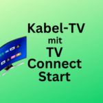 Kabel-TV mit Vodafone TV Connect Start