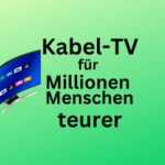 TV-Anschluss: Kabelfernsehen wird für Millionen Menschen teurer
