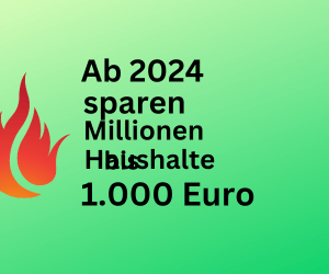 Ab Beginn 2024 sparen Millionen Haushalte bis 1.000 Euro