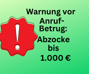 Alarm vor Anruf-Betrug - Abzocke bis 1.000 Euro